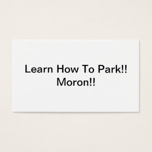 Learn How To Park Moron