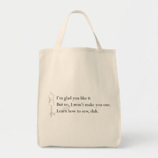 "Learn How to Sew, duh" Tote Bag