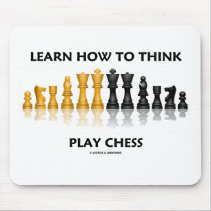 Learn How To Think Play Chess (Chess Attitude) Mouse Mat