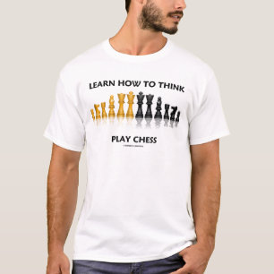 Learn How To Think Play Chess (Chess Set) T-Shirt