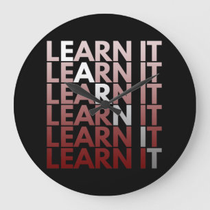LEARN IT EARN IT LARGE CLOCK