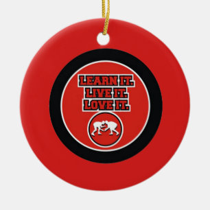 Learn It, Live It, Love It! Wrestling Ornament