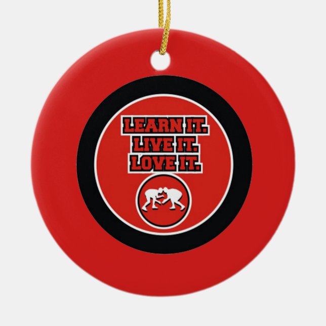 Learn It, Live It, Love It! Wrestling Ornament (Front)