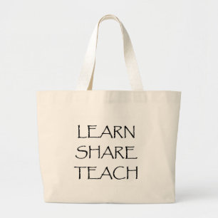 Learn Share Teach Large Tote Bag