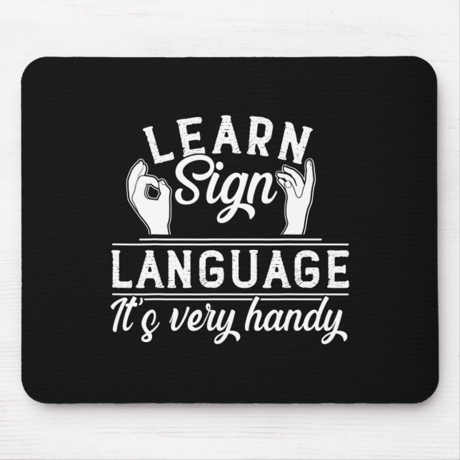Learn Sign Language ASL Teacher Deaf Awareness  Mouse Mat (Front)