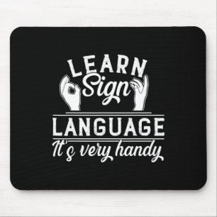 Learn Sign Language ASL Teacher Deaf Awareness Mouse Mat