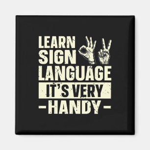 Learn Sign Language It's Very Handy ASL Awareness Magnet