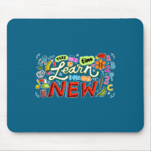 Learn Something Education Motivational Learnin Mouse Mat