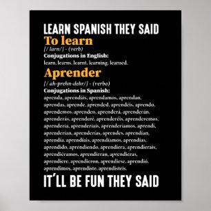 Learn Spanish It'll Be Fun They Said Funny Poster