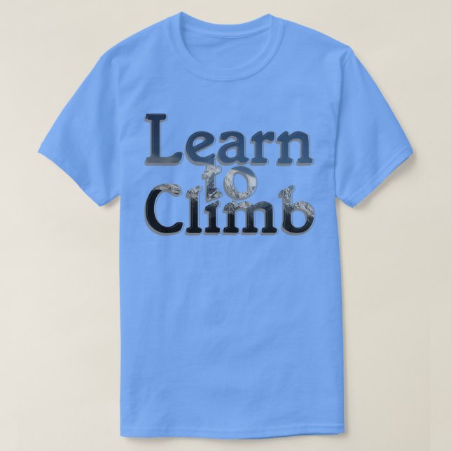 Learn to Climb T-Shirt (Design Front)