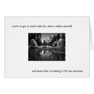 Learn to get in touch with the silence . . .