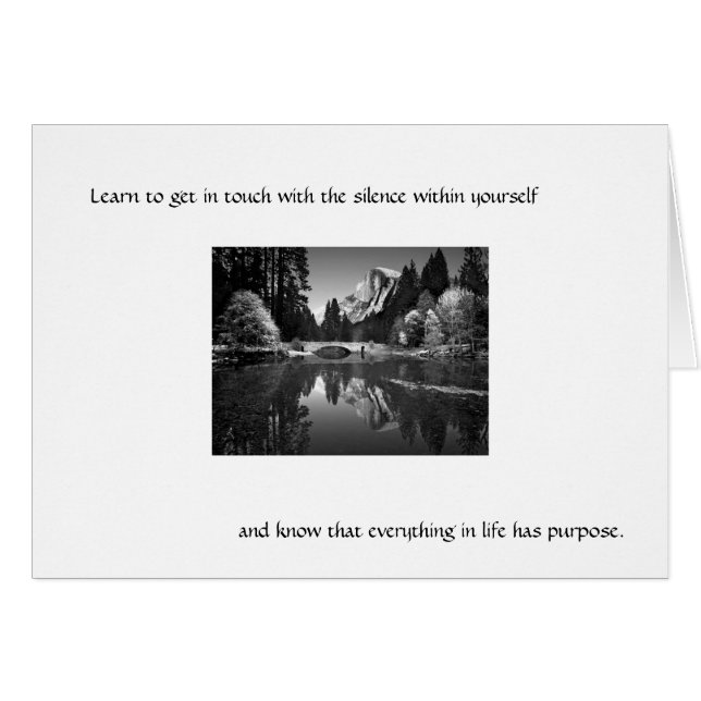 Learn to get in touch with the silence . . . (Front Horizontal)