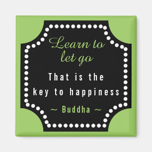 Learn To Let Go Quote Buddha Motivational Magnet