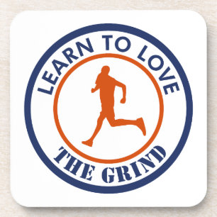 Learn To Love The Grind Running Coaster