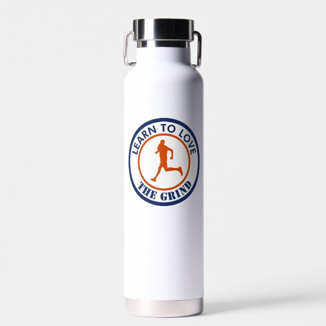 Learn To Love The Grind Running Water Bottle (Front)