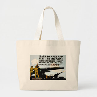 Learn to Make and test the Big Guns! Large Tote Bag