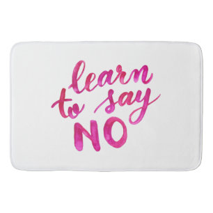 Learn to say no - pink bath mat