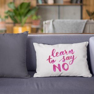 Learn to say no - pink decorative cushion