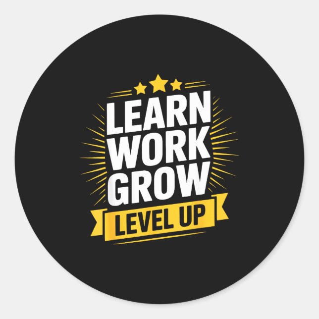 Learn Work Grow Level Up Motivational Growth Insra Classic Round Sticker (Front)