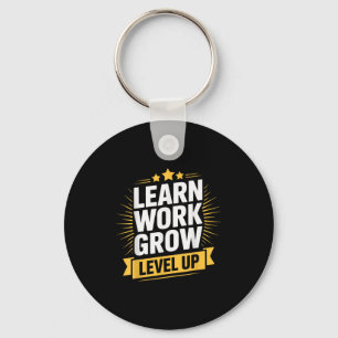 Learn Work Grow Level Up Motivational Growth Insra Key Ring