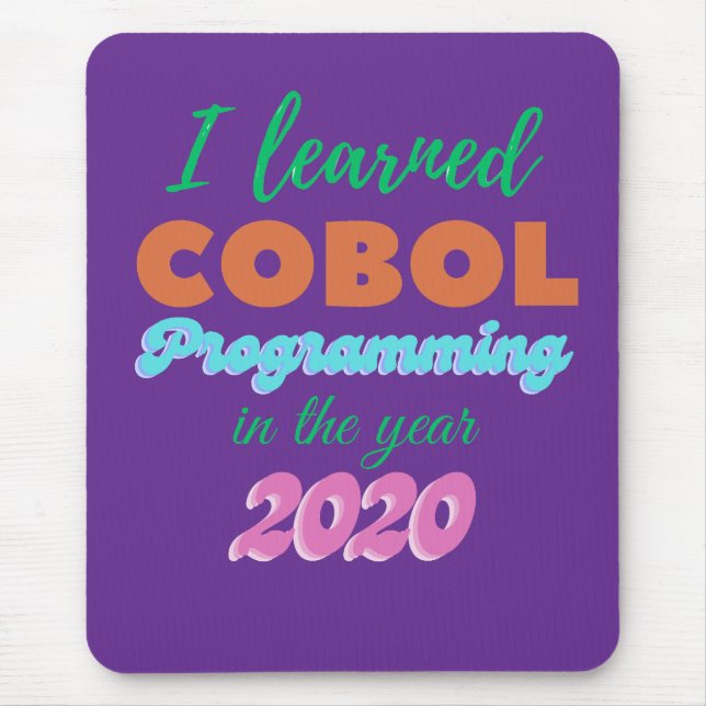 Learned Cobol Programming Language in 2020 Mouse Mat (Front)