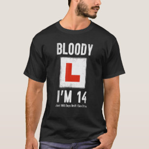 Learner Driver 14th Birthday Im 14 Today & Driving T-Shirt