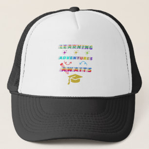 Learning Adventure Awaits, first School Day Trucker Hat