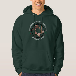 Learning Another Language Connects People Hoodie