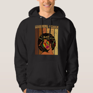 Learning Coach Afro African American Black History Hoodie