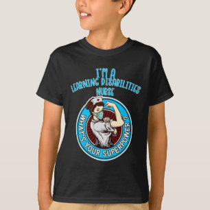 Learning Disabilities Nurse For Women Nursing App T-Shirt