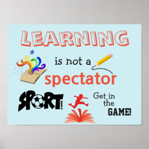 Learning . . . Get in the Game! Classroom Poster