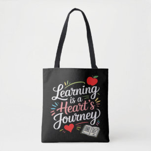 Learning is a heart's journey tote bag