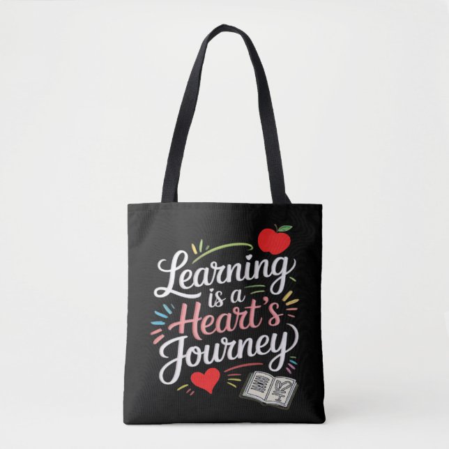 Learning is a heart's journey tote bag (Front)