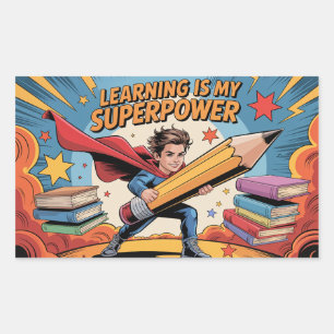 Learning Is My Superpower – Heroic School Rectangular Sticker