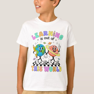 Learning Is Out Of This First Day Of School Teache T-Shirt