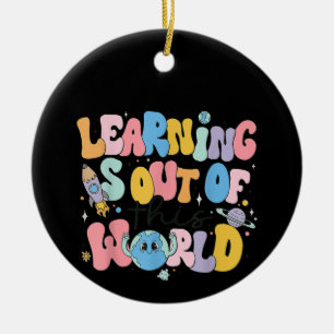 Learning Is Out Of This World Science Teacher Ceramic Tree Decoration