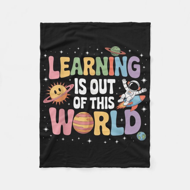 Learning Is Out Of This World Solar System Science Fleece Blanket (Front)