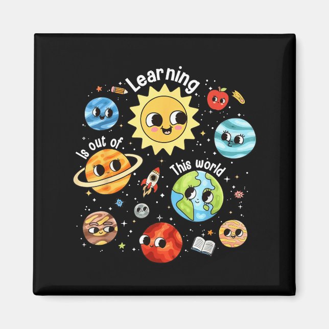 Learning Is Out Of This World Teacher Back To Magnet (Front)