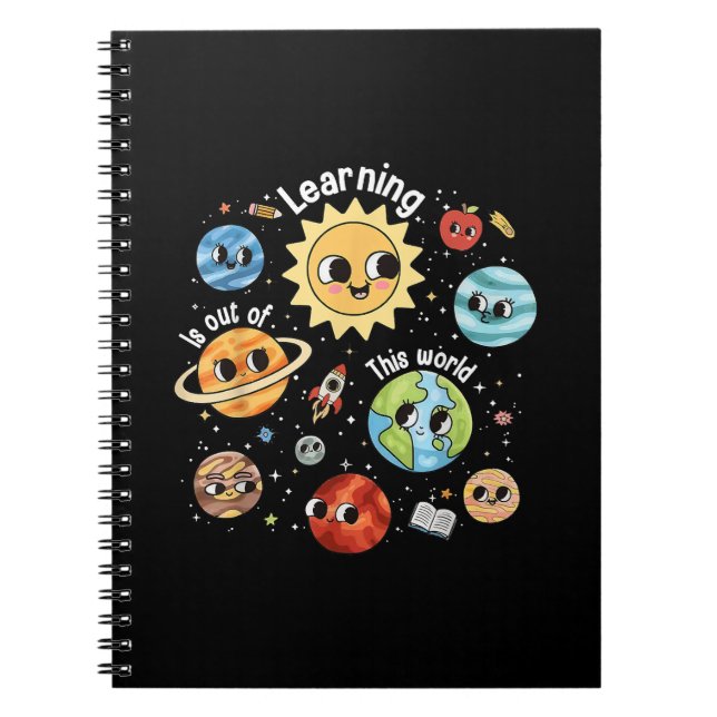 Learning Is Out Of This World Teacher Back To Scho Notebook (Front)