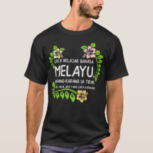 Learning Malay Gift Idea  Malaysia Language Holida T-Shirt