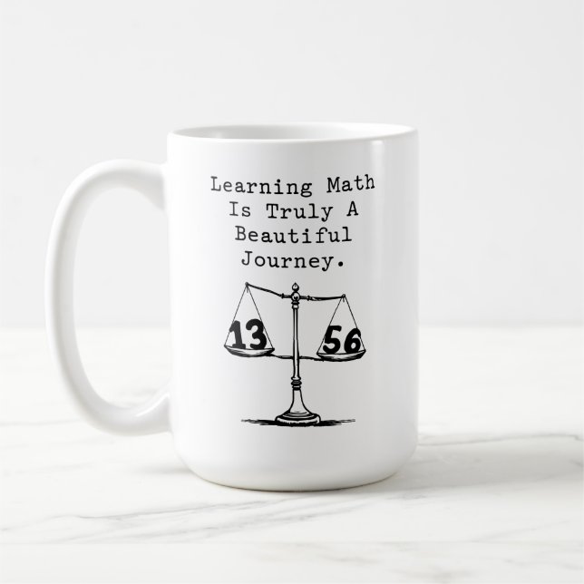 Learning Math Beautiful Journey Educator Coffee Mug (Left)