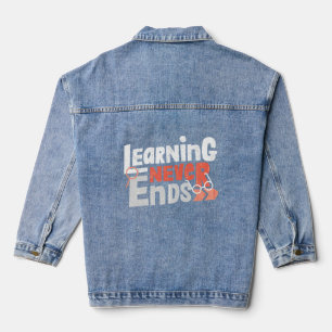 Learning Never Ends Denim Jacket