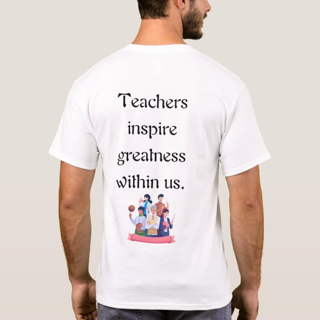 Learning Starts with a Teacher  T-Shirt (Back)