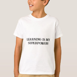 Learning Superpower Encouraging School T-Shirt