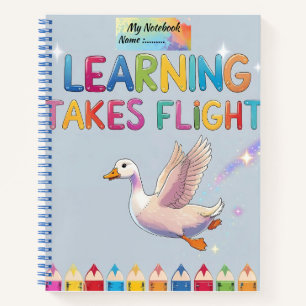 Learning Takes Flight Goose Notebook – Back to Sch