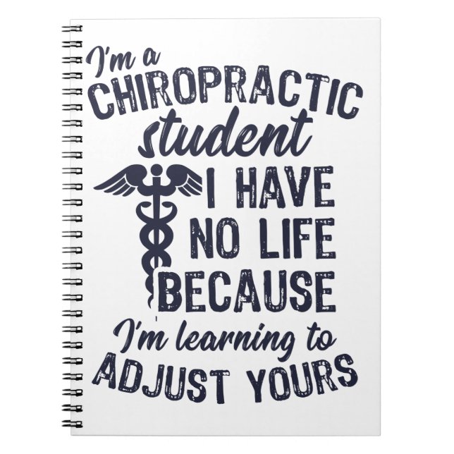 Learning to Adjust Your Life, Chiropractor Notebook (Front)