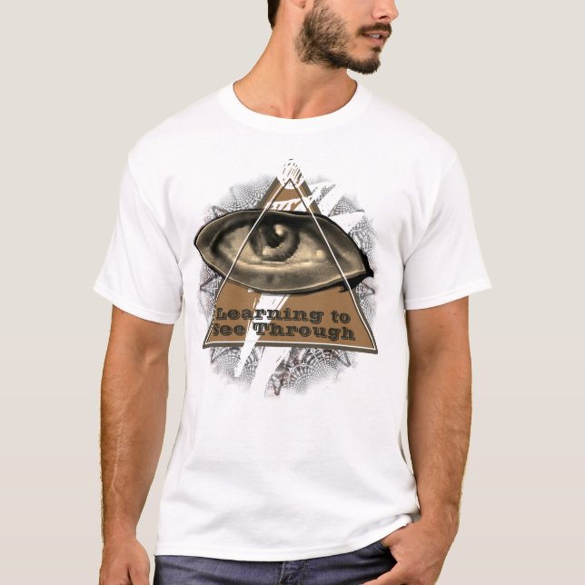 Learning to See Through with an Eye / Eyes T-Shirt (Front)