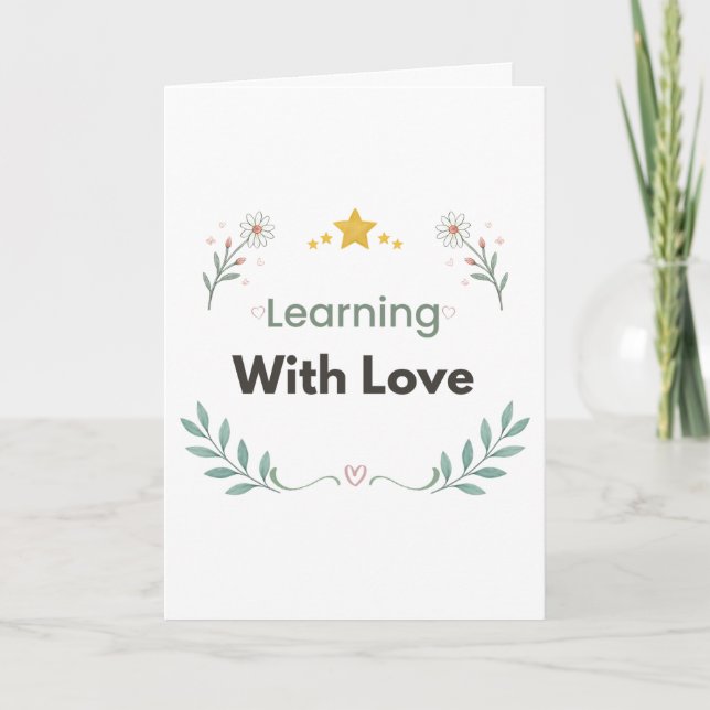 Learning With Love Teacher Floral  Card (Front)