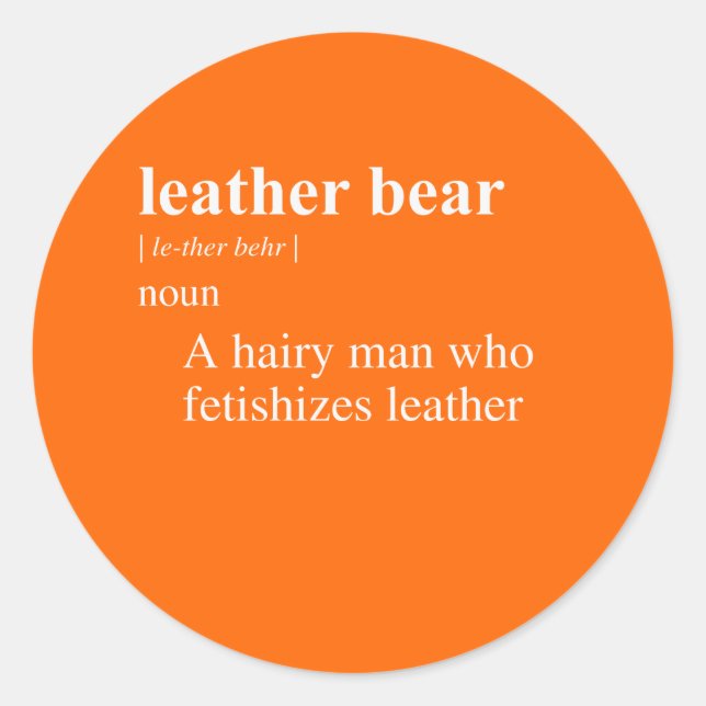 LEATHER BEAR DEFINITION CLASSIC ROUND STICKER (Front)