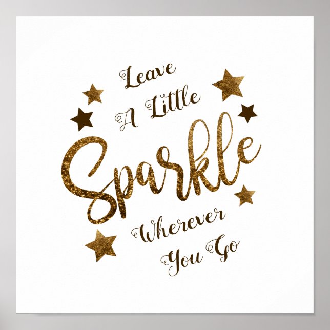 Leave A Little Sparkle Quote Gold Typography Poster (Front)